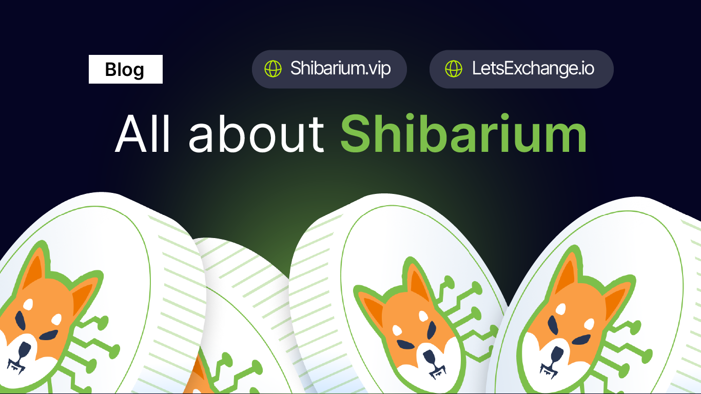 What Is Shibarium? All about Shiba Inu’s Layer-2 Solution | Letsexchange