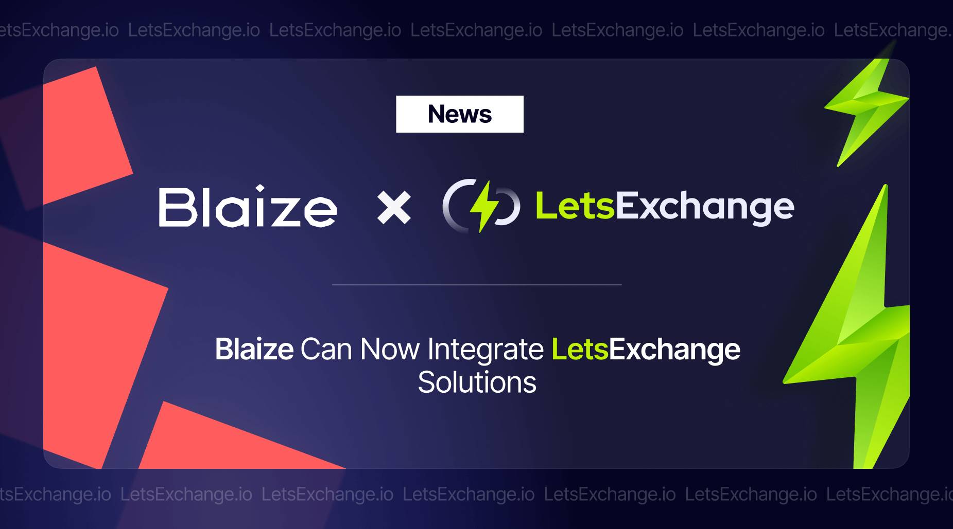 Companies Wishing to Integrate LetsExchange’s Solutions Can Rely on Blaize | LetsExchange