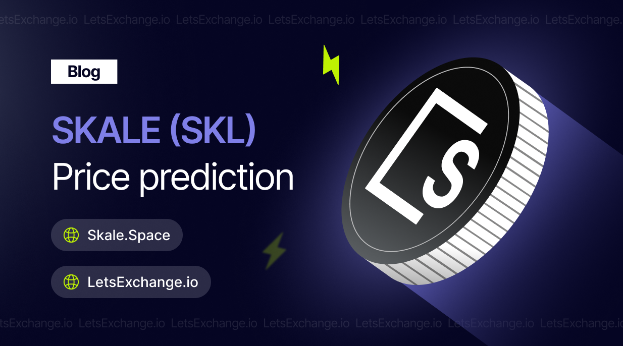 SKALE (SKL) Price Prediction 2026-2030 | LetsExchange