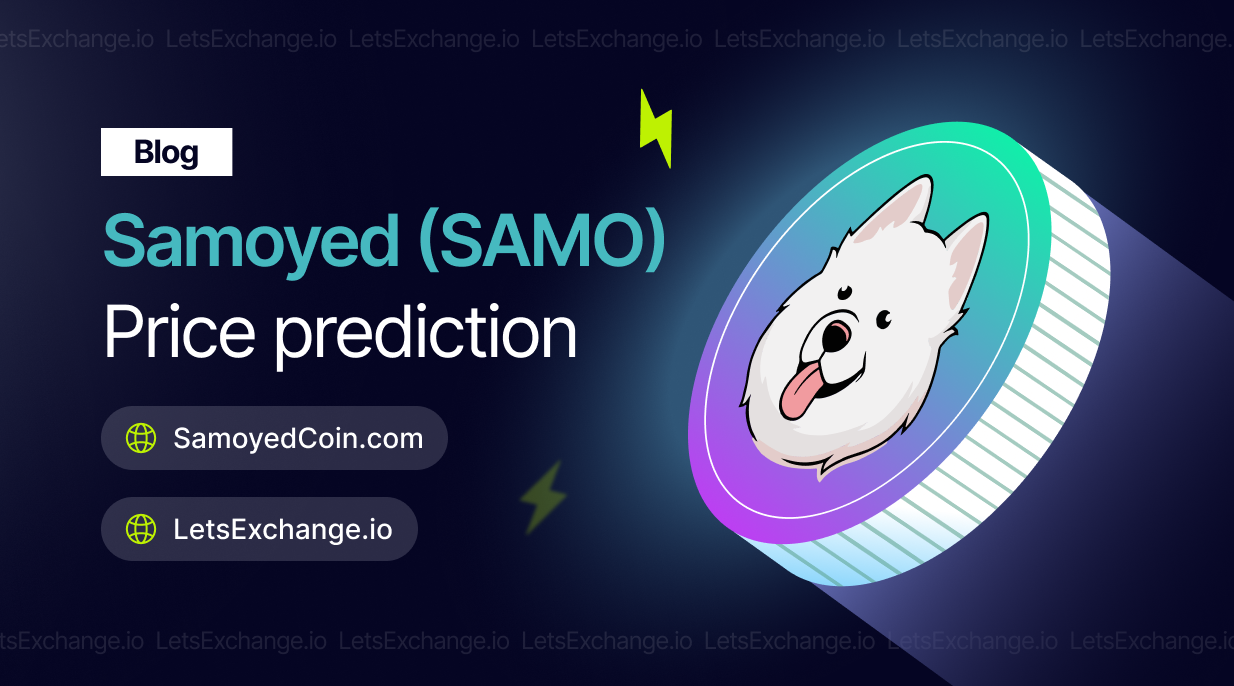 Samoyedcoin (SAMO) Price Prediction | LetsExchange