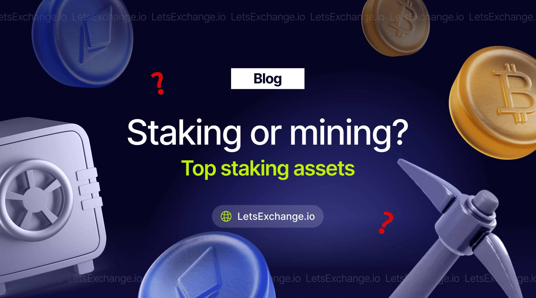 Crypto staking or mining? Top staking assets to buy in 2026