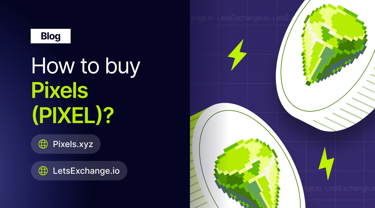 How to buy PIXEL | LetsExchange blog