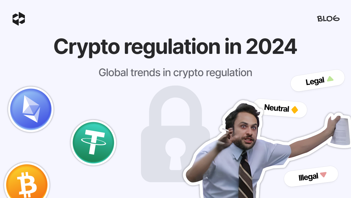 Crypto Regulation in 2024 | LetsExchange blog