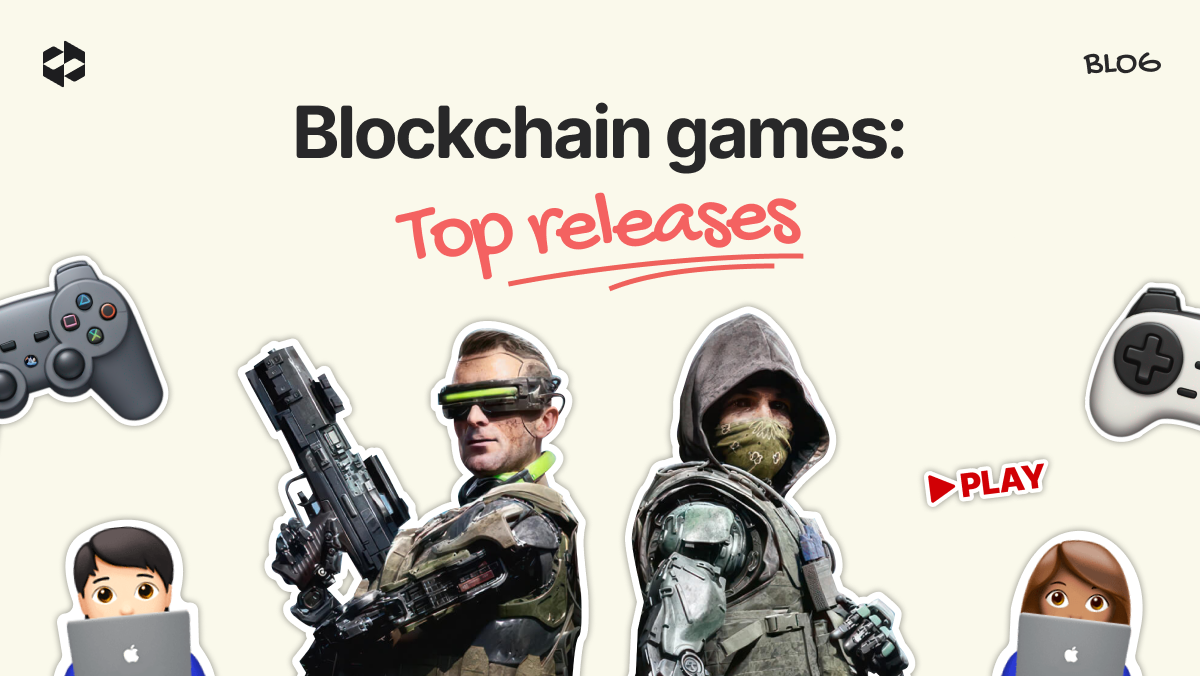 Top expected blockchain-based games releases in 2025 | LetsExchange blog