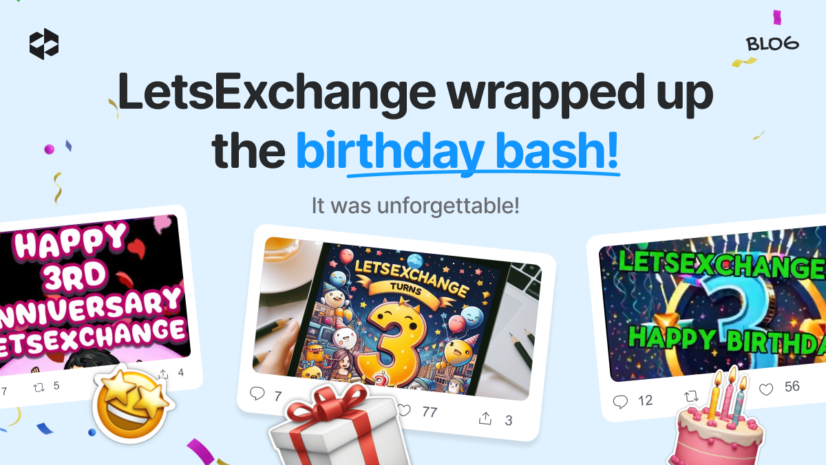 LetsExchange birthday main highlights | LetsExchange blog