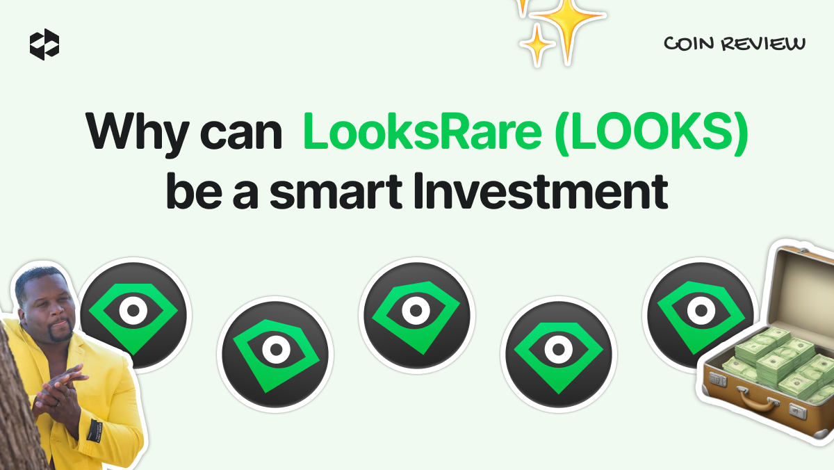 Is LOOKS worth considering as a compelling long-term investment? | LetsExchange blog