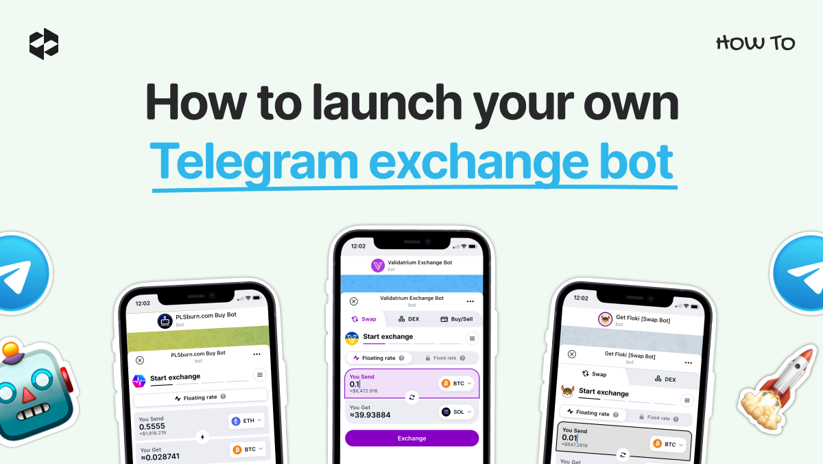 How to launch Telegram Exchange bot for swapping crypto | LetsExchange blog