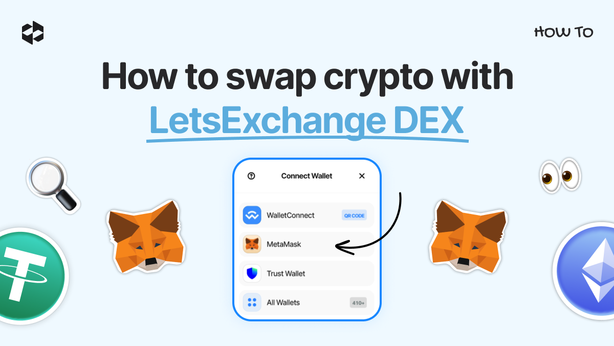 How to Swap Crypto with LetsExchange DEX | LetsExchange blog