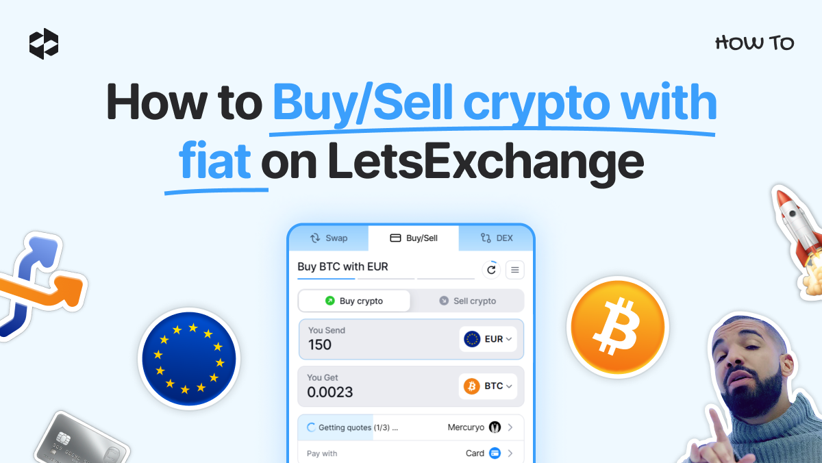 How to buy/sell crypto with fiat on LetsExchange | LetsExchange blog