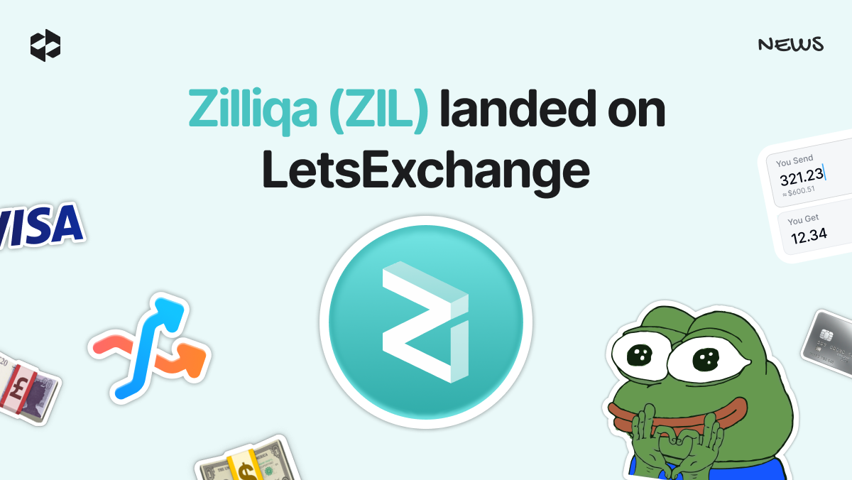 Zilliqa (ZIL) is available for swapping on LetsExchange | LetsExchange