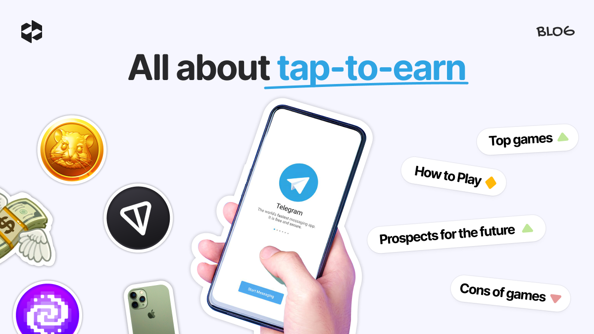 All about tap-to-earn: top games, pros, cons, and prospects for the future | LetsExchange blog