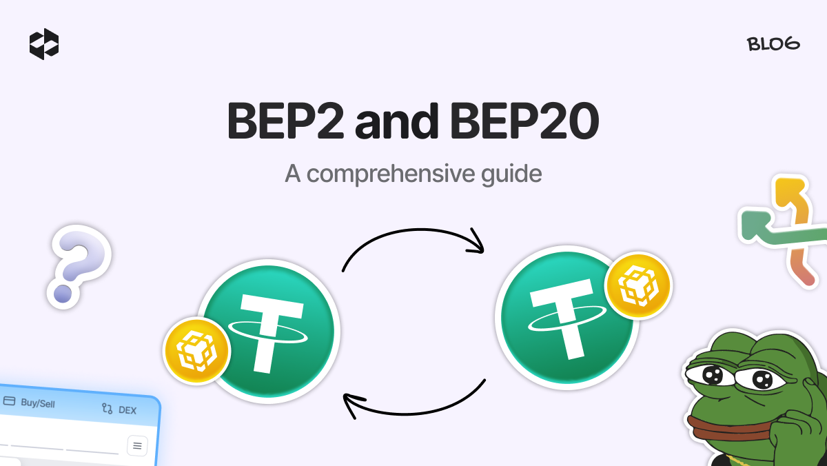 BEP2 vs BEP20: Main Differences Between Standards| Letsexchange.io