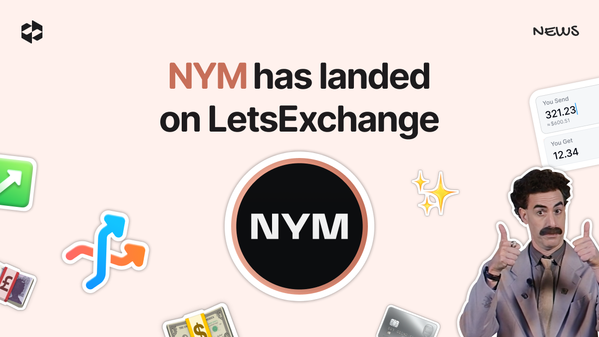 Crypto users can now swap NYM on LetsExchange | LetsExchange