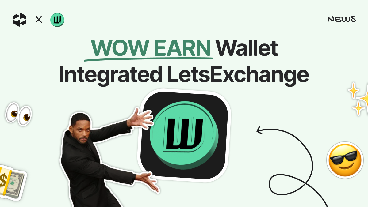 WOW EARN Wallet has integrated LetsExchange under its dApp section | LetsExchange
