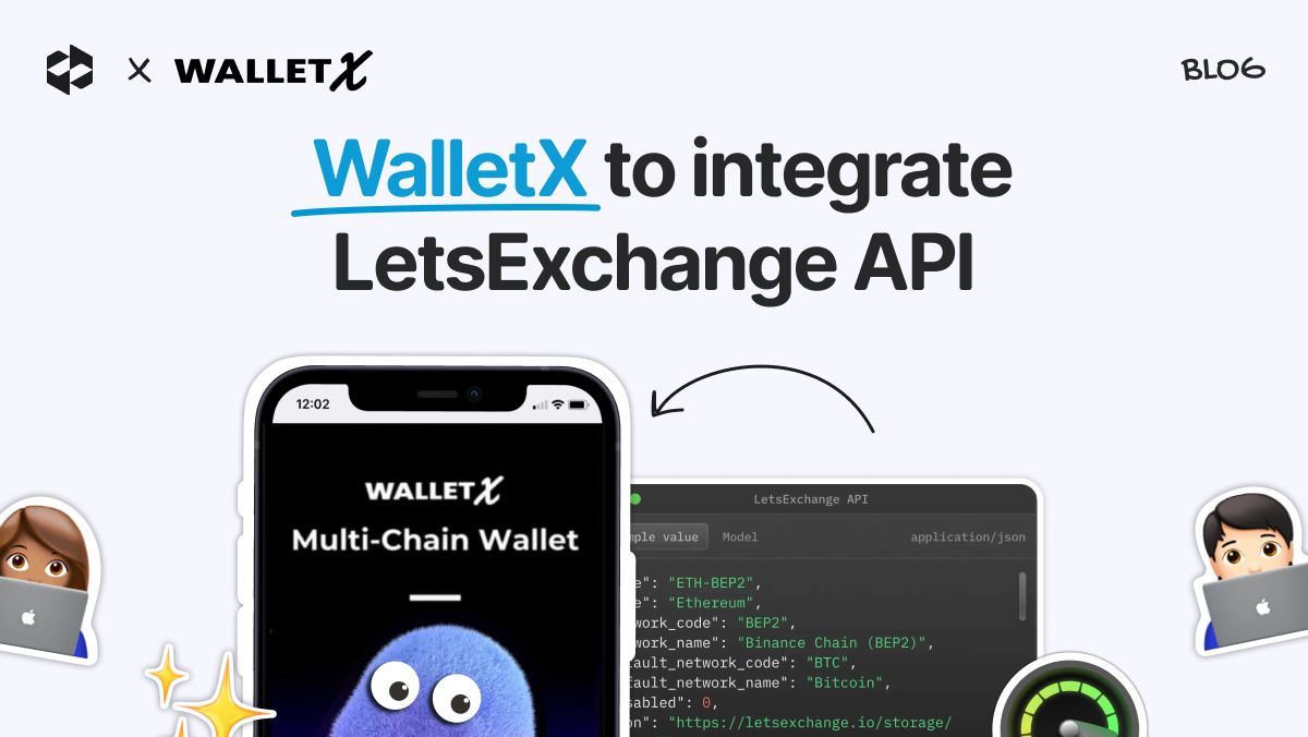 WalletX to integrate LetsExchange API | LetsExchange
