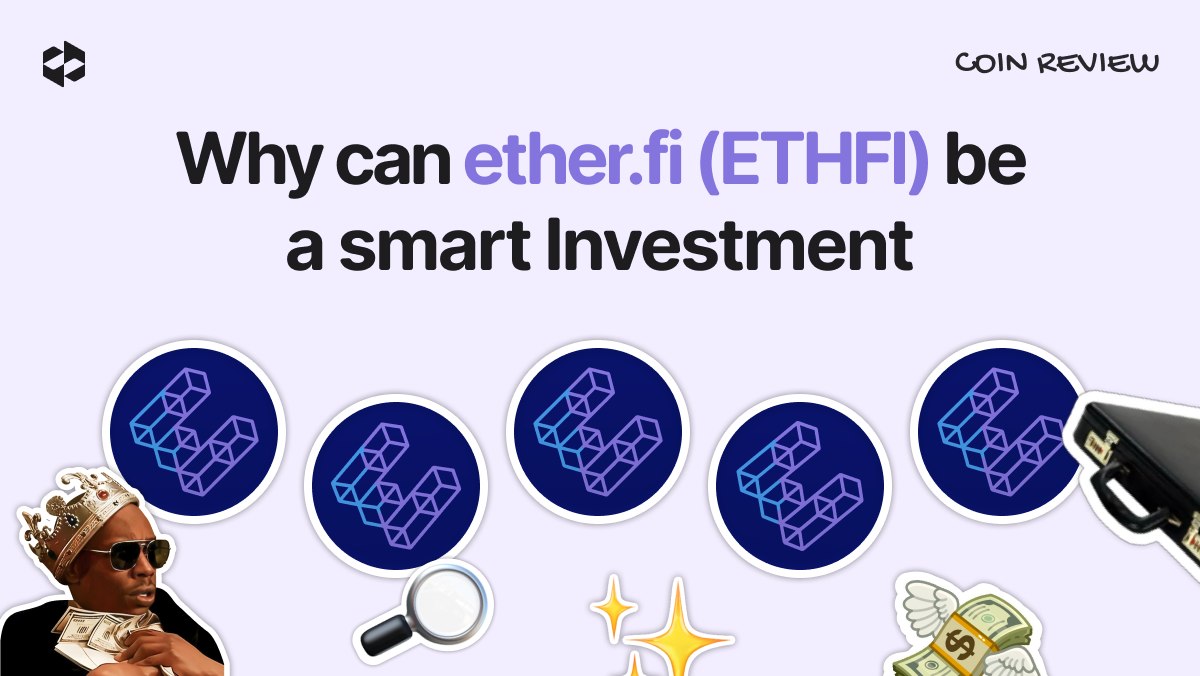 Is ETHFI worth considering as a compelling long-term investment? | LetsExchange blog