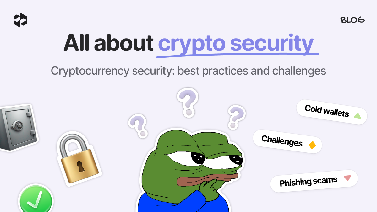 Cryptocurrency security: best practices and challenges | LetsExchange blog