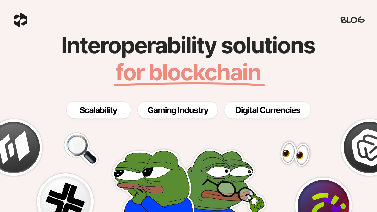 Interoperability solutions for further blockchain adoption | LetsExchange blog
