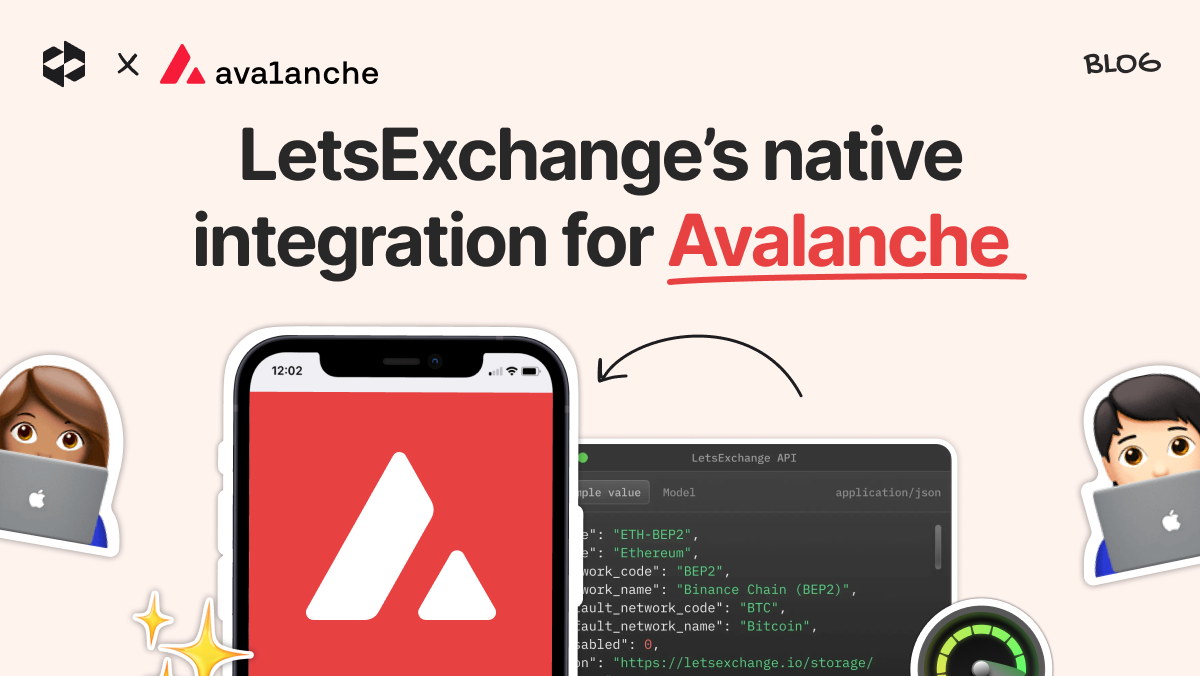LetsExchange to implement native integration for the Avalanche blockchain | LetsExchange