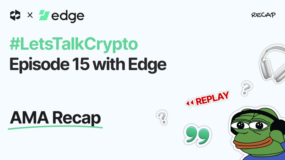 AMA with LetsExchange and Edge | LetsExchange blog