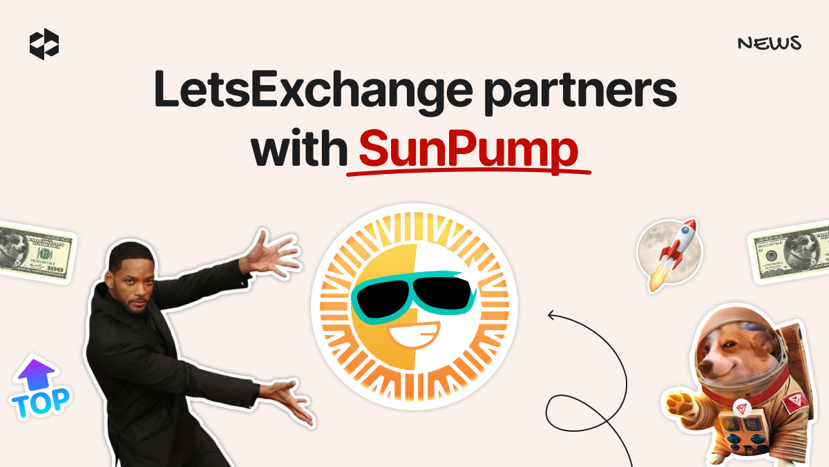 LetsExchange partners with SunPump to elevate the crypto trading experience for meme coin enthusiasts | LetsExchange