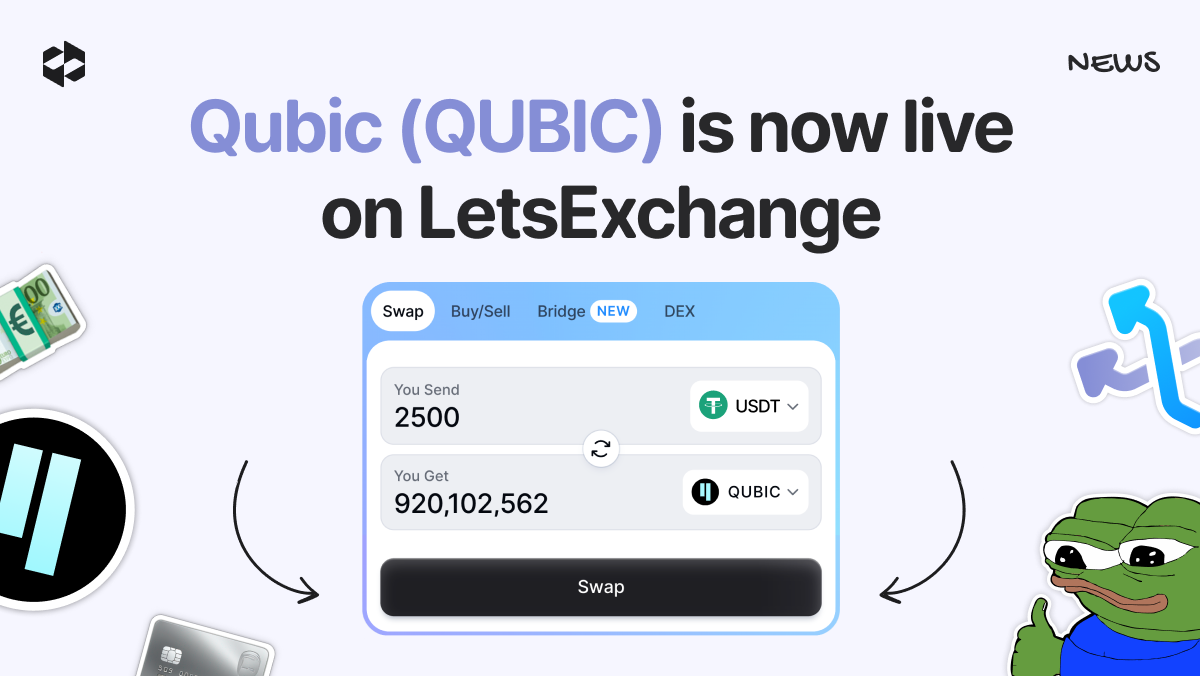 QUBIC can be swapped for thousands of cryptocurrencies on LetsExchange | LetsExchange