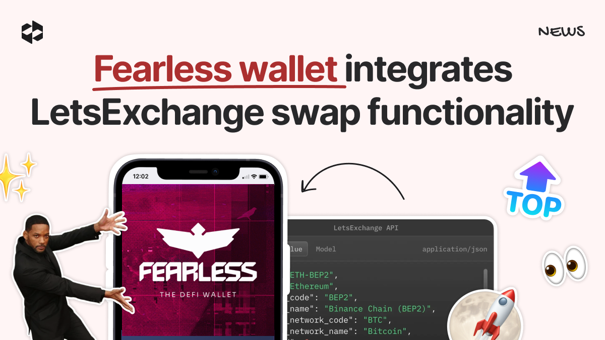 Fearless Wallet has integrated LetsExchange widget for enhanced multi-chain swap capability | LetsExchange