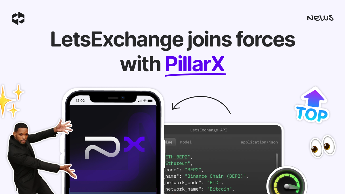 LetsExchange joins forces with PillarX to enable seamless crypto swaps | LetsExchange
