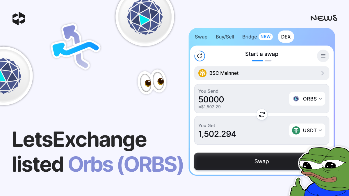 Users can now swap ORBS to 5,000+ cryptocurrencies on LetsExchange | LetsExchange
