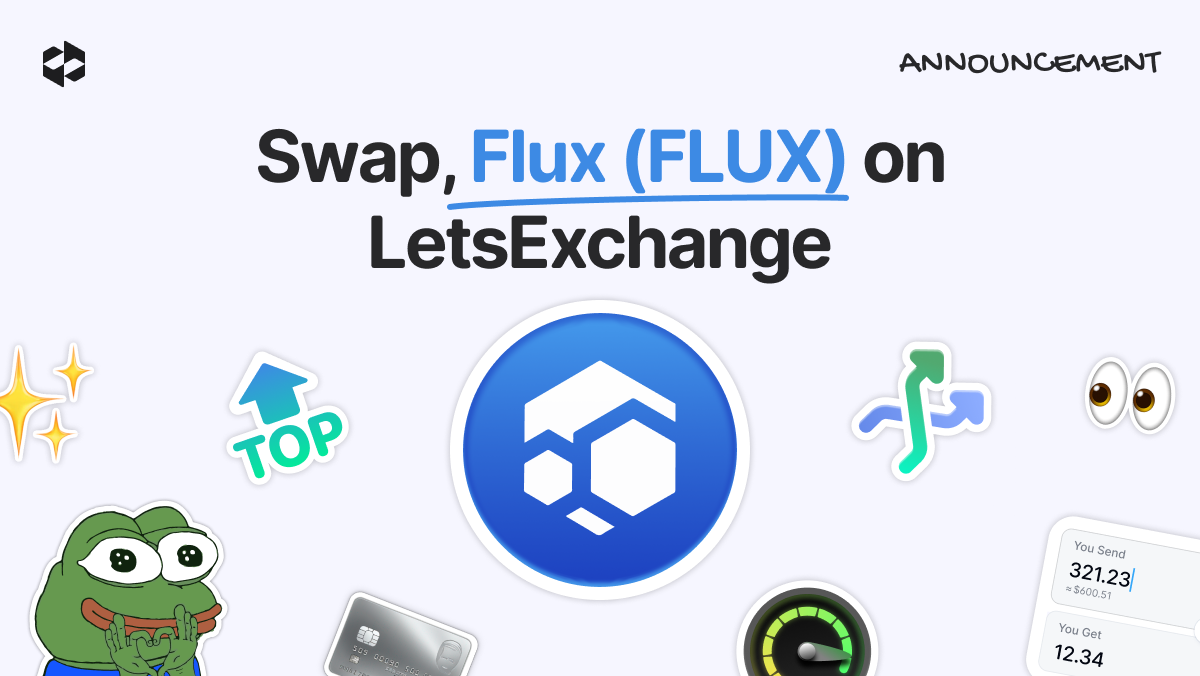 FLUX has landed on LetsExchange | LetsExchange