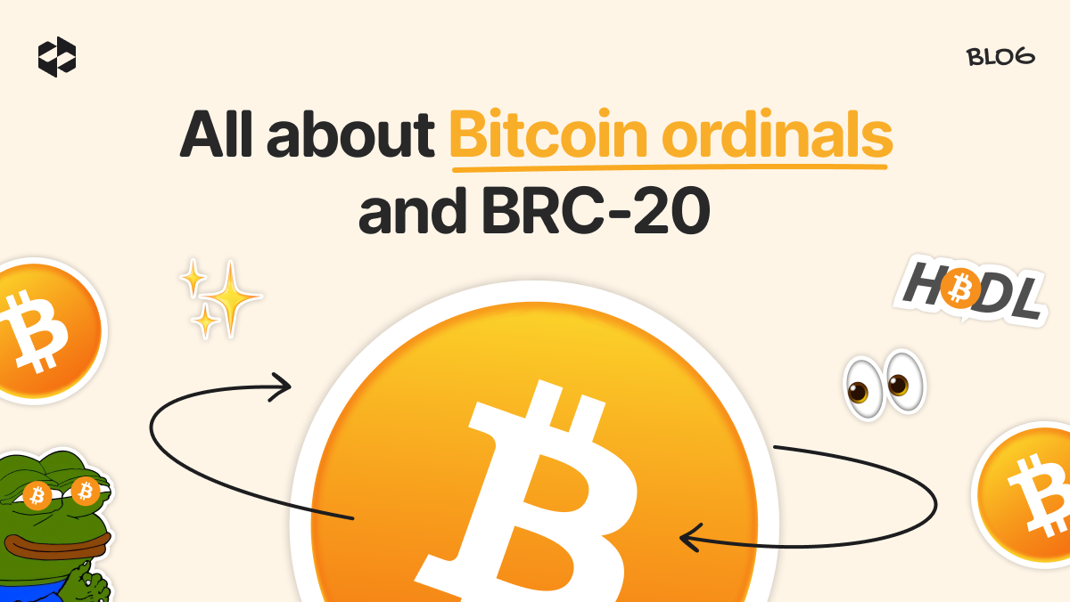 Bitcoin Ordinals and BRC-20 tokens—Use cases and advantages delivered to the Bitcoin blockchain