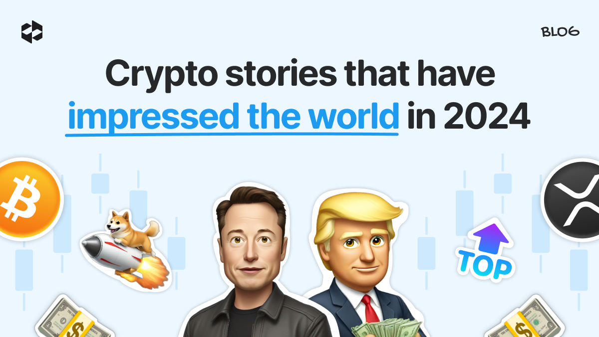 Crypto stories that have impressed the world in 2024 | LetsExchange blog