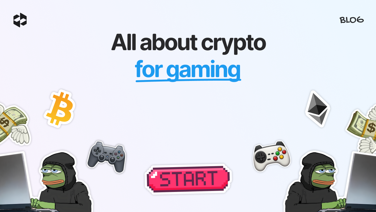 The increasing role of crypto in gaming | LetsExchange blog