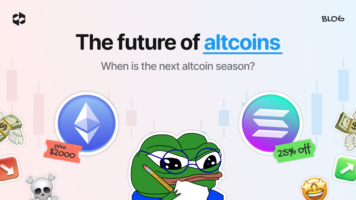 Altcoin season in the new crypto era: Will only the strongest survive? When is the next altcoin season? | LetsExchange
