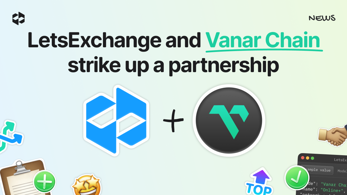 LetsExchange introduced a bridge for Vanar Chain | LetsExchange