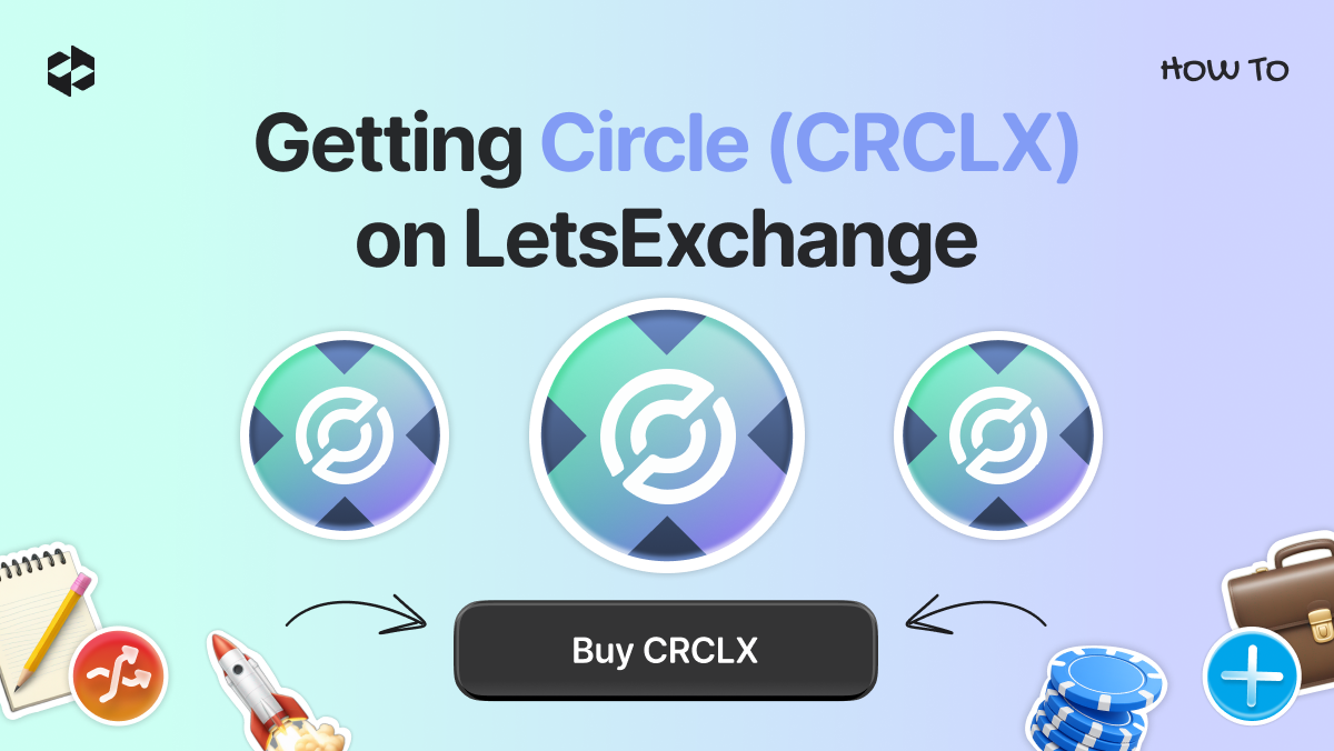 How to buy CRCLX | LetsExchange blog
