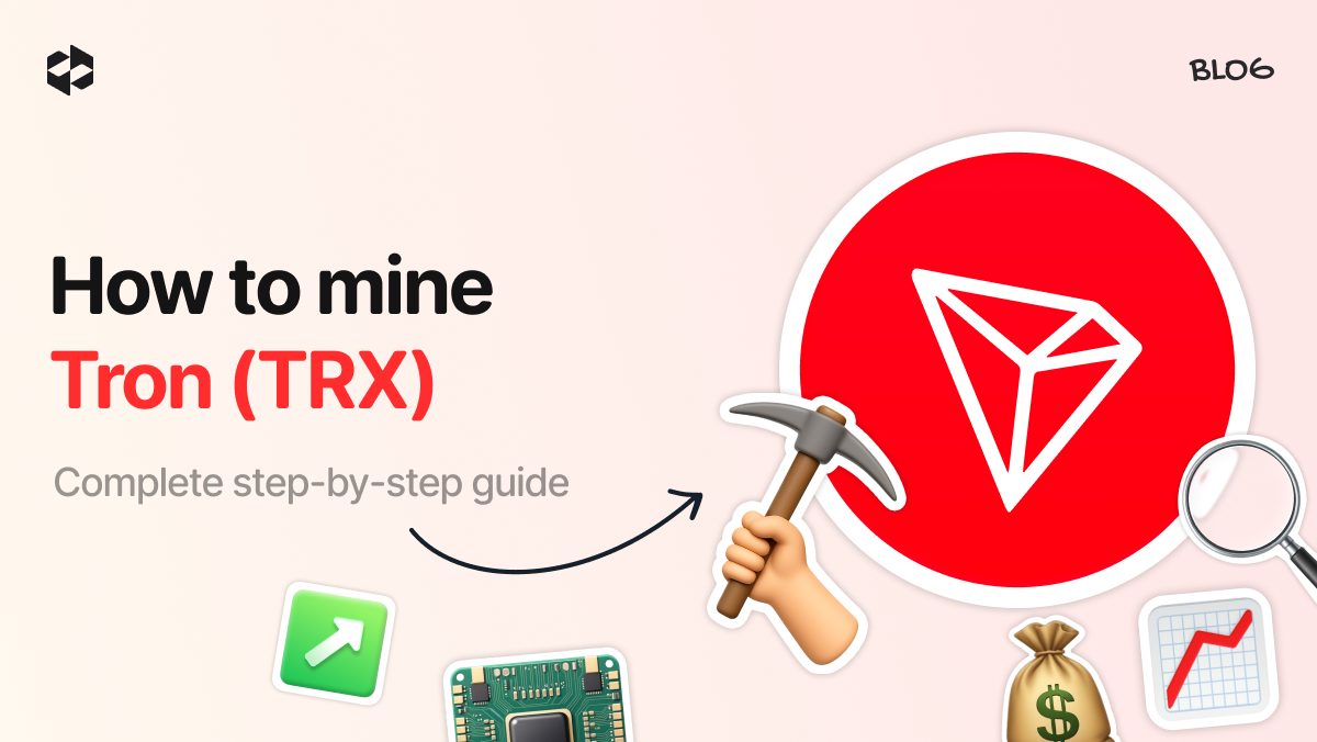 How to Mine Tron (TRX): Complete Step-by-Step Guide | LetsExchange