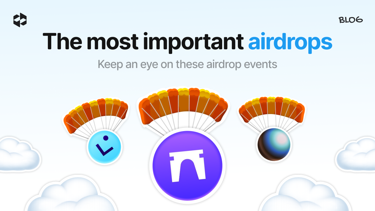 The most important airdrops: keep an eye on these airdrop events in 2026 | LetsExchange blog