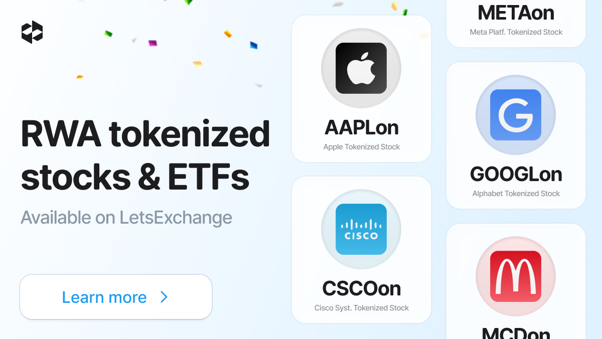LetsExchange has listed RWA tokenized stocks & ETFs through the Ondo Global Markets ecosystem