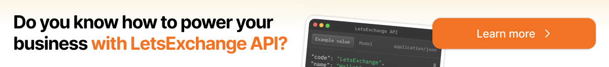 Power your business with LetsExchange API